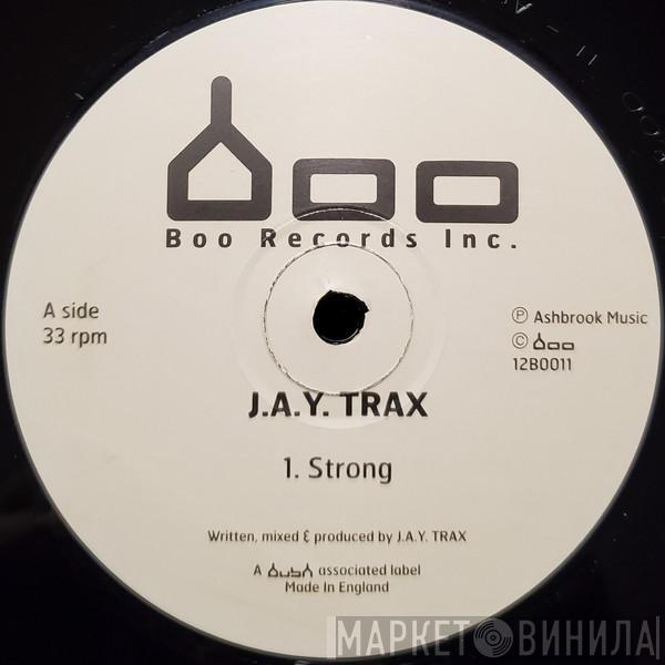 J.A.Y. Trax - Strong