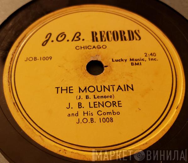 J.B. Lenoir And His Combo - The Mountain / How Much More
