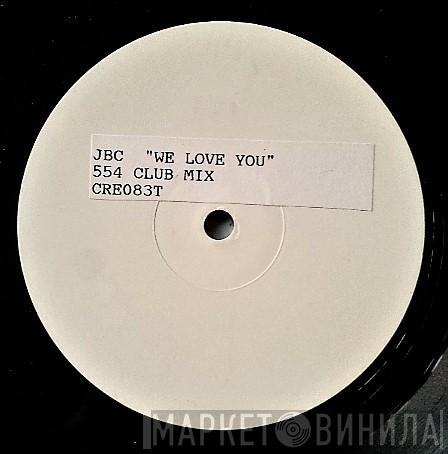 J.B.C. - We Love You