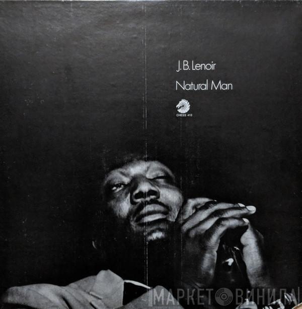  J.B. Lenoir  - Natural Man