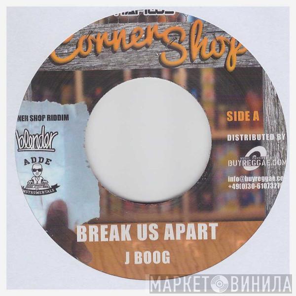 J Boog , Richie Campbell - Break Us Apart / I`m Going