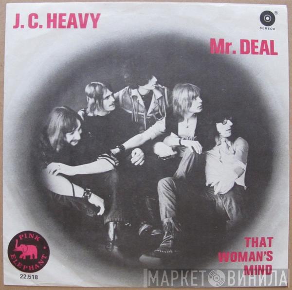  J.C. Heavy  - Mr. Deal c/w That Woman's Mind