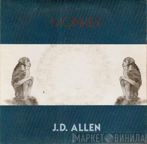 J.D. Allen  - Monkey