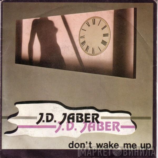 J.D. Jaber - Don't Wake Me Up