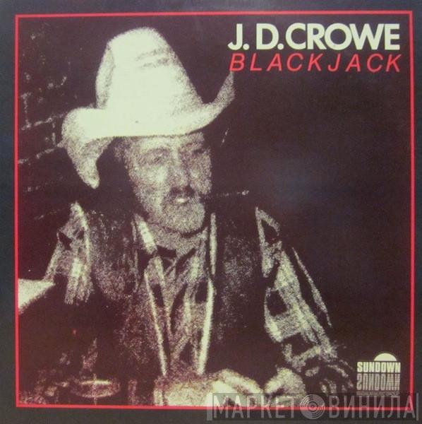 J.D. Crowe - Blackjack
