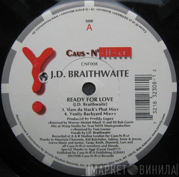 J.D. Braithwaite - Ready For Love