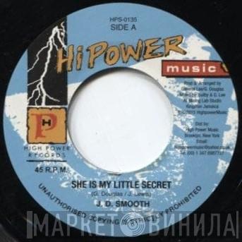 J.D. Smoothe - She Is My Little Secret