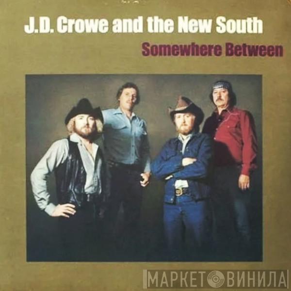 J.D. Crowe & The New South - Somewhere Between