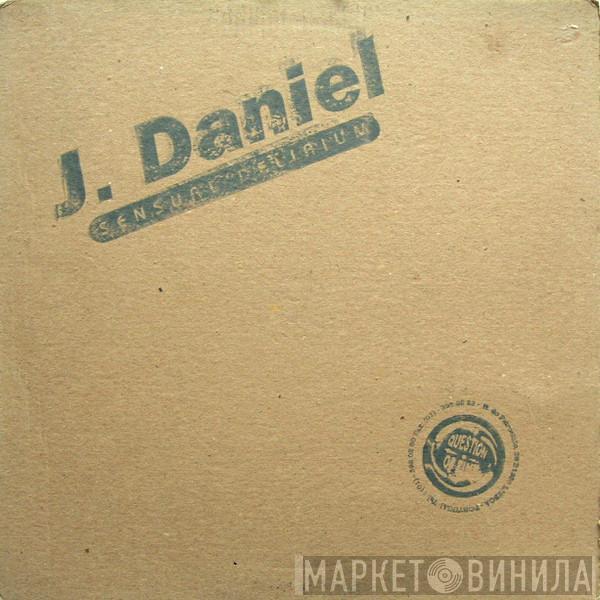 J Daniel - Sensual Delirium