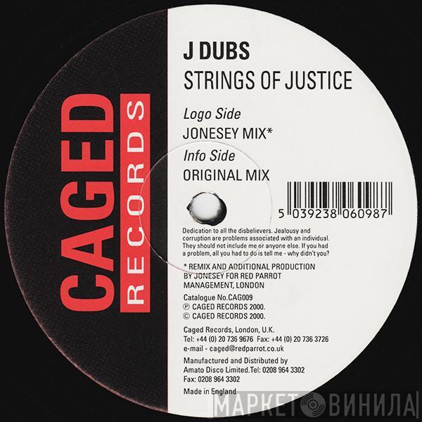 J-Dubs - Strings Of Justice