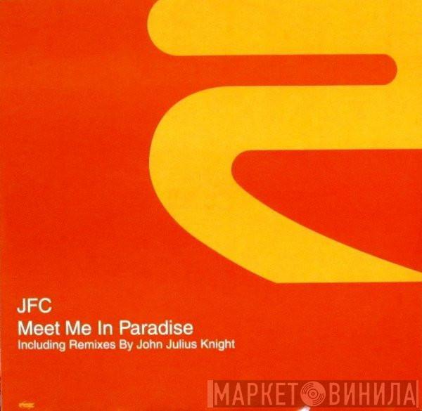 J.F.C. - Meet Me in Paradise