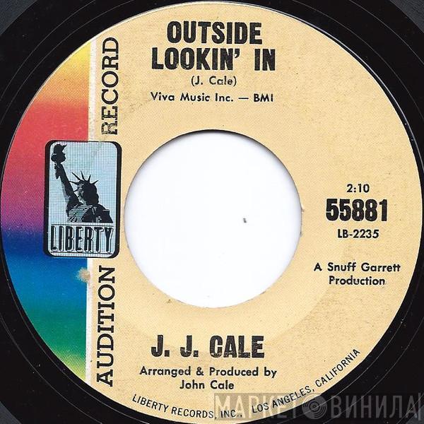 J.J. Cale - Outside Lookin' In / In Our Time