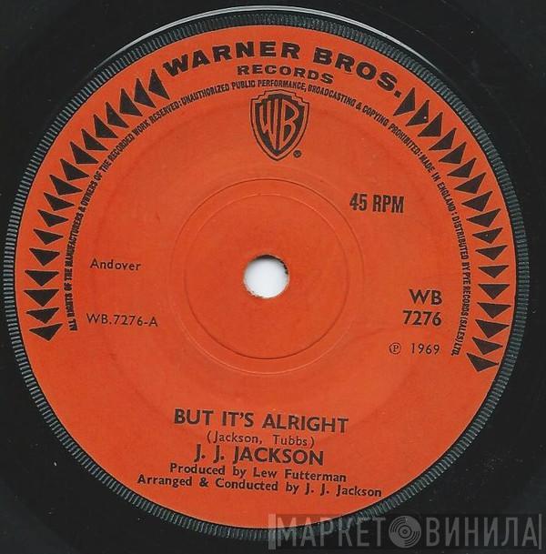  J.J. Jackson  - But It's Alright / Ain't Too Proud To Beg