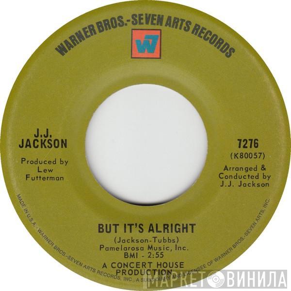  J.J. Jackson  - But It's Alright / Ain't Too Proud To Beg