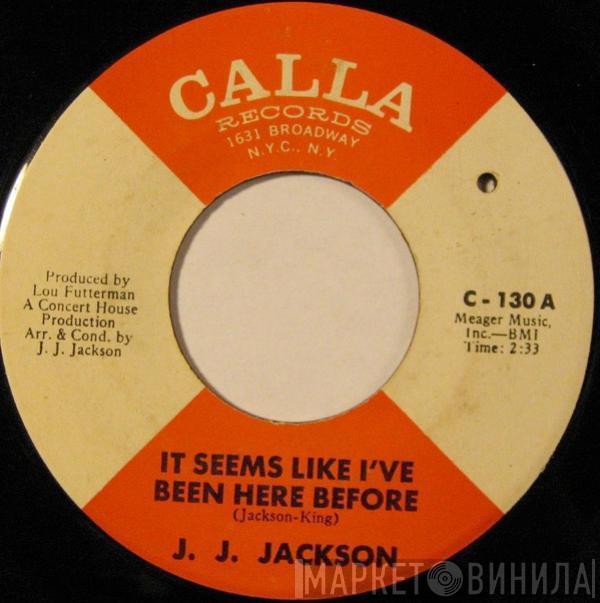 J.J. Jackson - It Seems Like I've Been Here Before / 'Til Love Goes Out Of Style