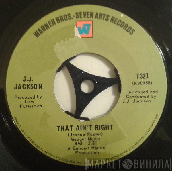 J.J. Jackson - That Ain't Right / Four Walls