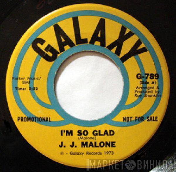 J.J. Malone - I'm So Glad / Whatever It Is