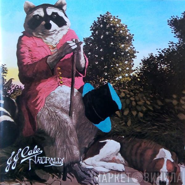  J.J. Cale  - Naturally