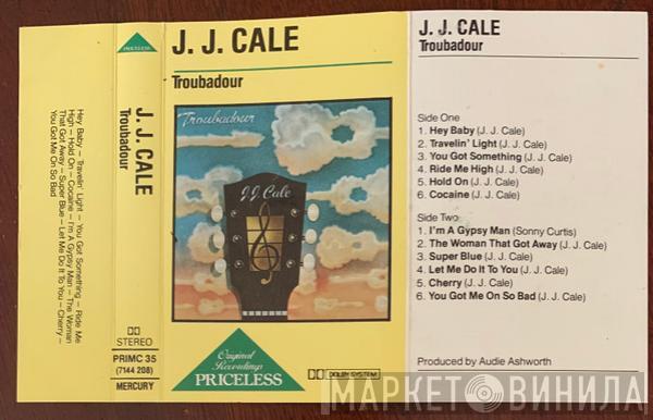  J.J. Cale  - Troubadour