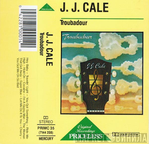 J.J. Cale - Troubadour