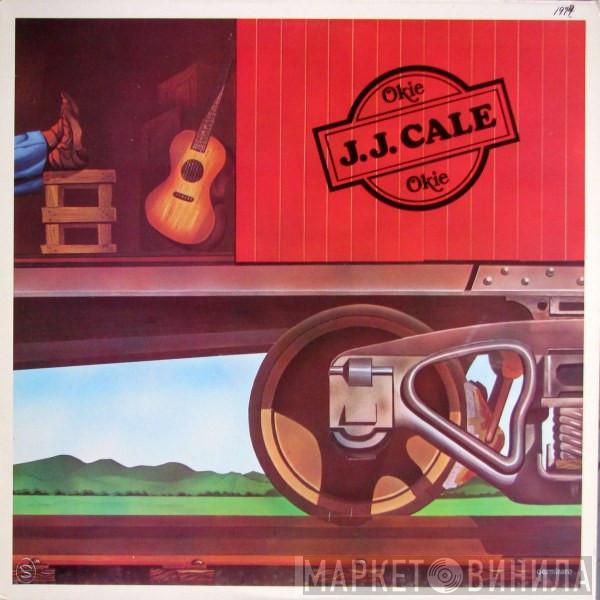  J.J. Cale  - Okie