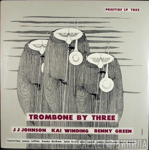J.J. Johnson, Kai Winding, Bennie Green - Trombone By Three