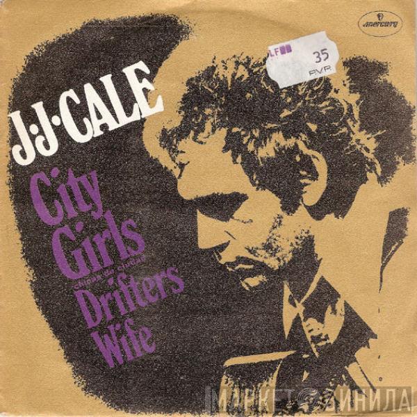 J.J. Cale - City Girls = Chicas De Ciudad