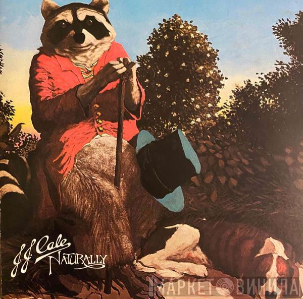  J.J. Cale  - Naturally