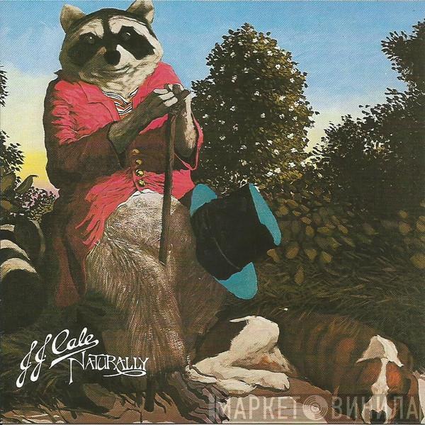  J.J. Cale  - Naturally