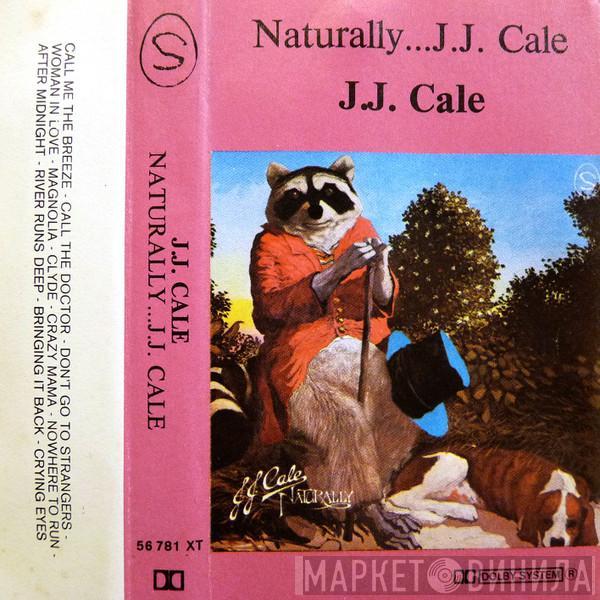  J.J. Cale  - Naturally