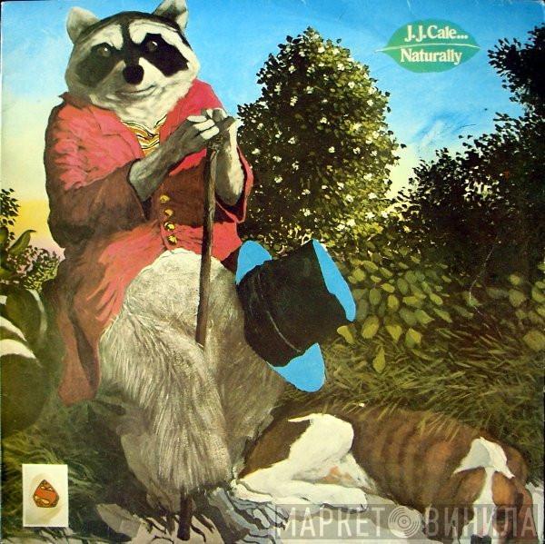  J.J. Cale  - Naturally