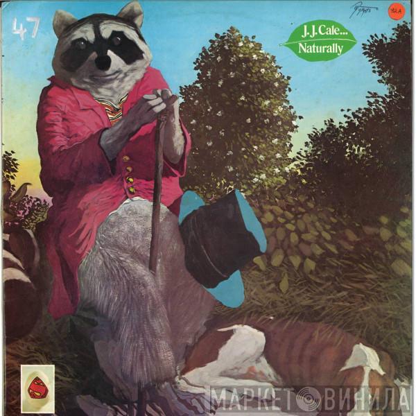 J.J. Cale - Naturally