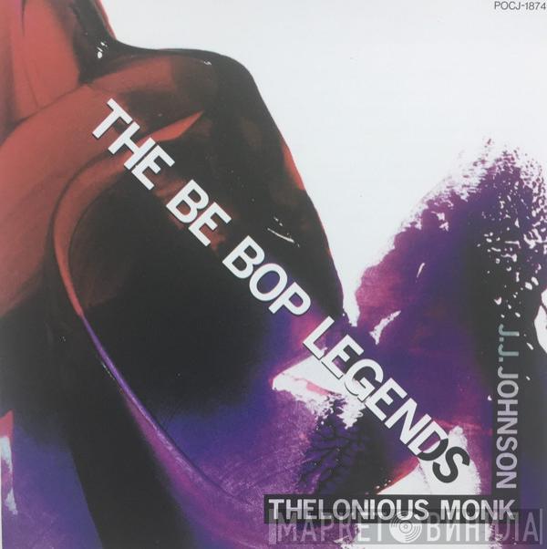 J.J. Johnson, Thelonious Monk - The Be Bop Legends