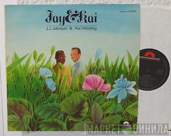 , J.J. Johnson  Kai Winding  - Jay & Kai