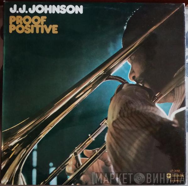  J.J. Johnson  - Proof Positive