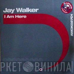 J K Walker - I Am Here