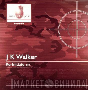 J K Walker - Re-Initiate
