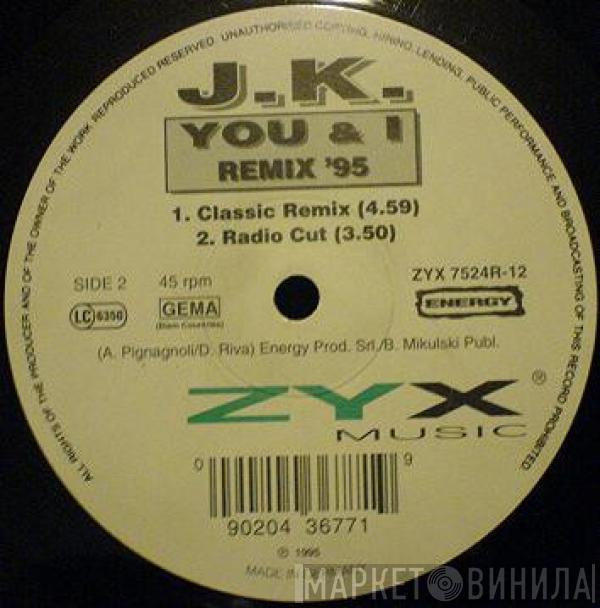  J.K.  - You & I (Remix '95)
