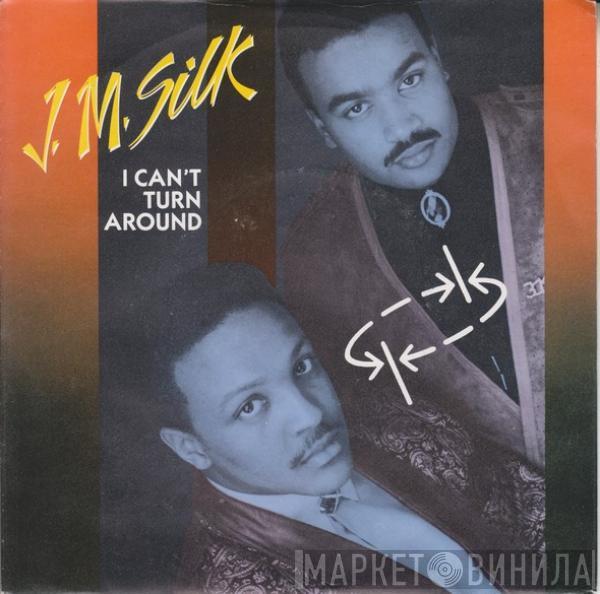 J.M. Silk - I Can't Turn Around