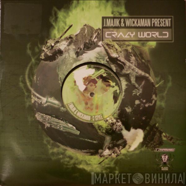 J Majik & Wickaman - Crazy World LP - Pt 2