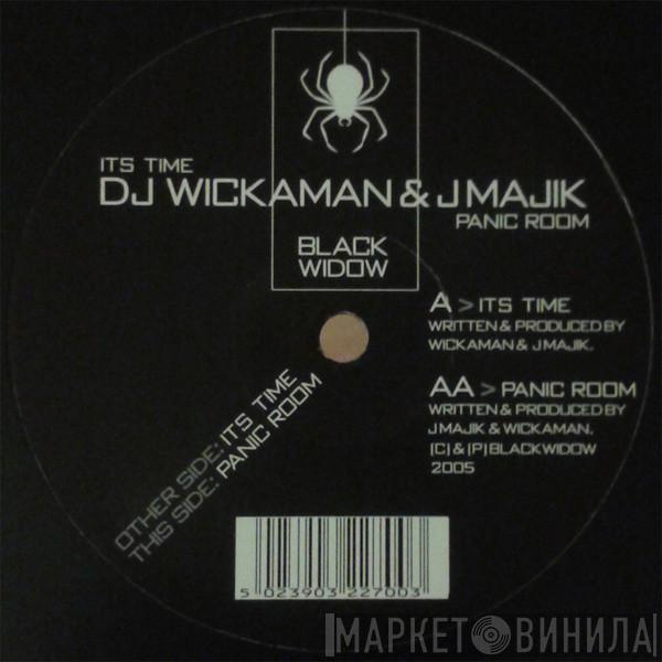 J Majik & Wickaman - It's Time / Panic Room