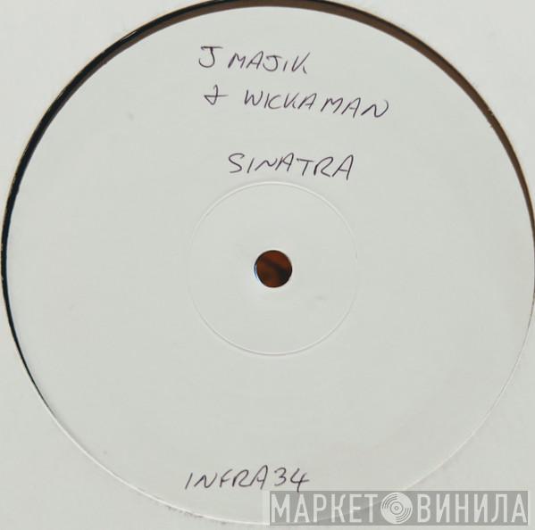 J Majik & Wickaman - Sinatra / New Yogi Bear
