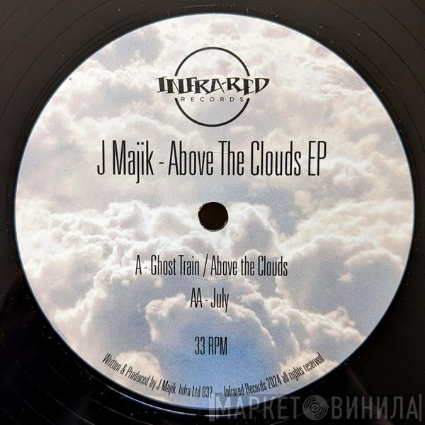 J Majik - Above The Clouds EP