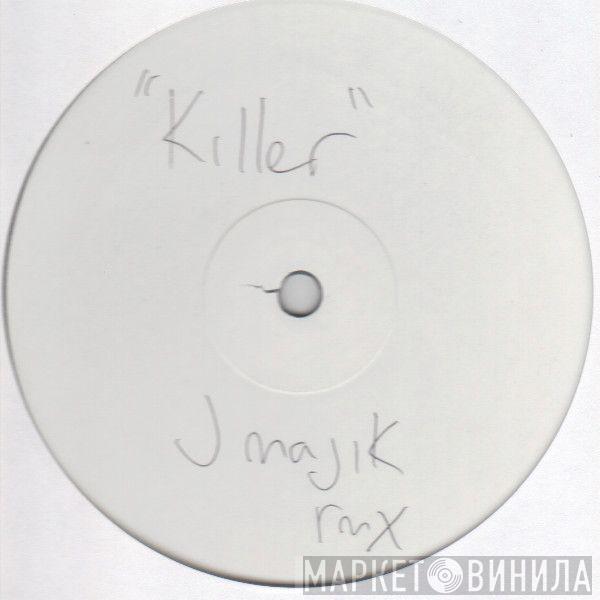 J Majik, Seal - Killer (Rmx)