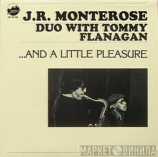 J.R. Monterose, Tommy Flanagan - ...And A Little Pleasure