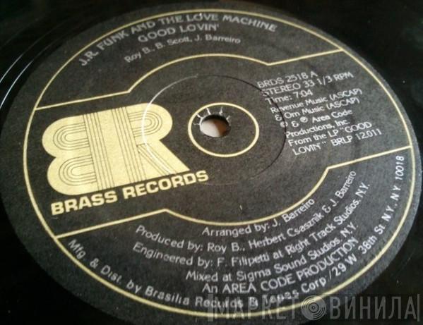 J.R. Funk & The Love Machine - Good Lovin'