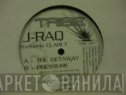 J-Raq, Clari - The Getaway / Pressure