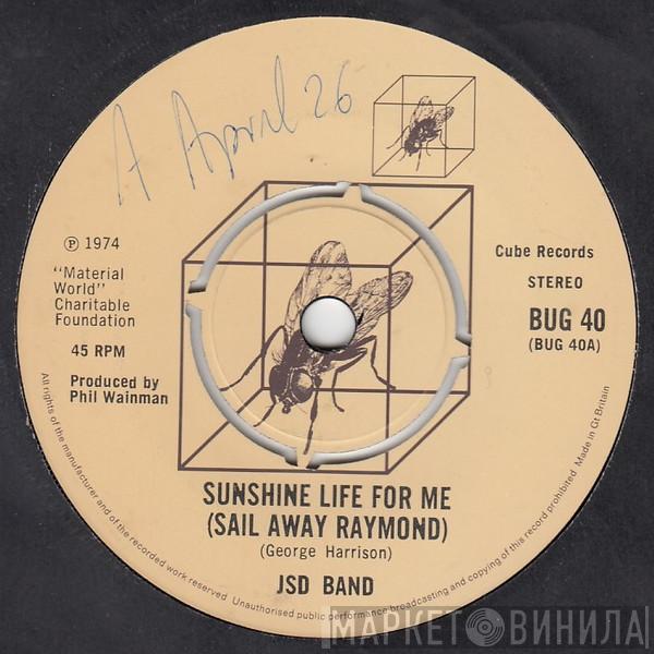 J.S.D. Band - Sunshine Life For Me (Sail Away Raymond)