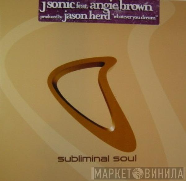 J Sonic, Angie Brown - Whatever You Dream