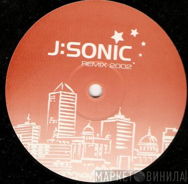 J Sonic - Remix 2002